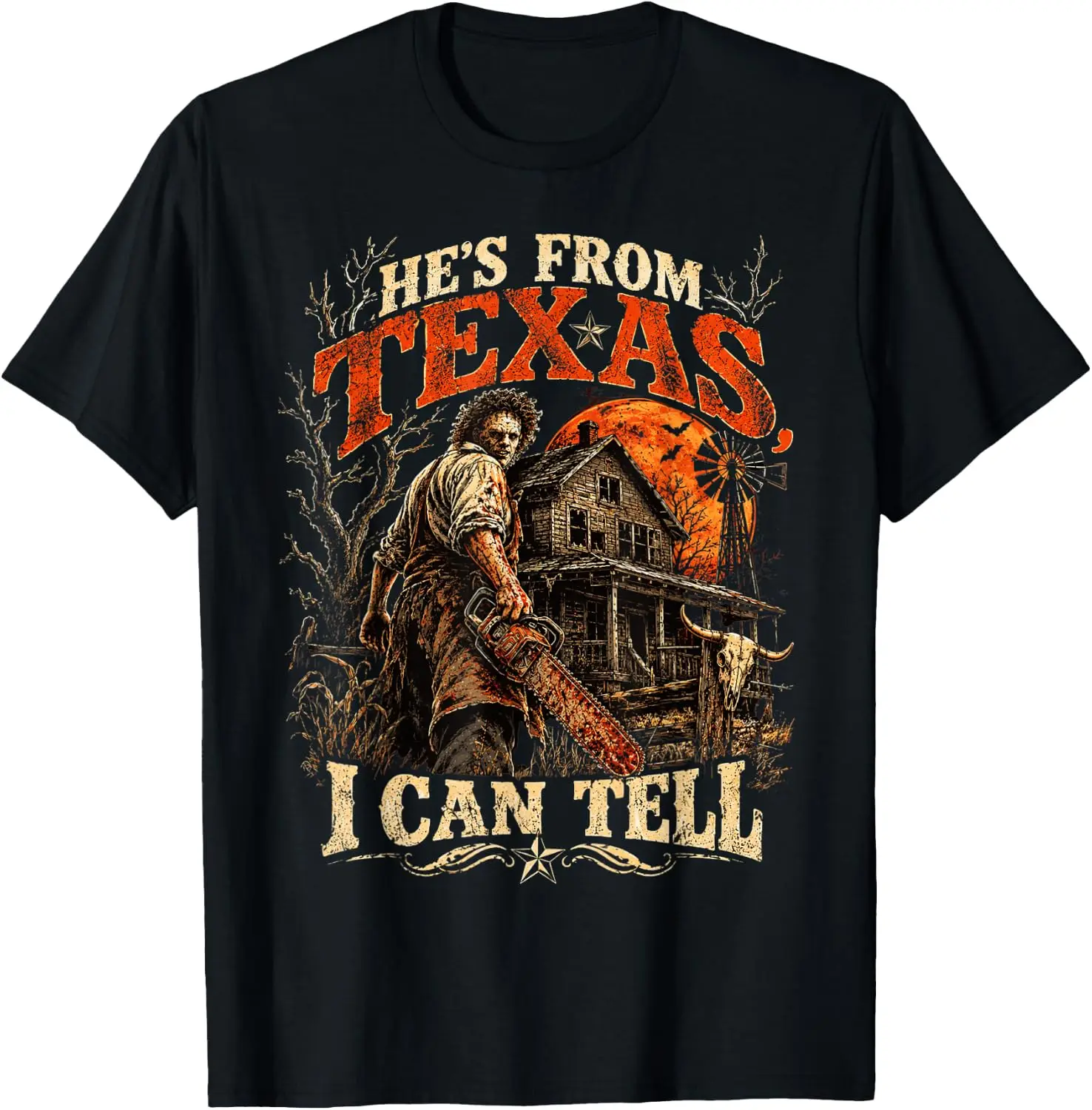 Hes From Texas I Can Tell Scary Chainsaw Horror T-Shirt Stylish, Breathable, 100% Cotton Short-Sleeve Tee With Fun, Humorous