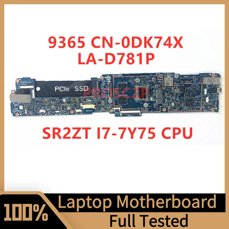 CN-0DK74X 0DK74X DK74X For Dell 9365 Laptop Motherboard BAZ80 LA-D781P With SR2ZT I7-7Y75 CPU 8GB 100% Fully Tested Working Well