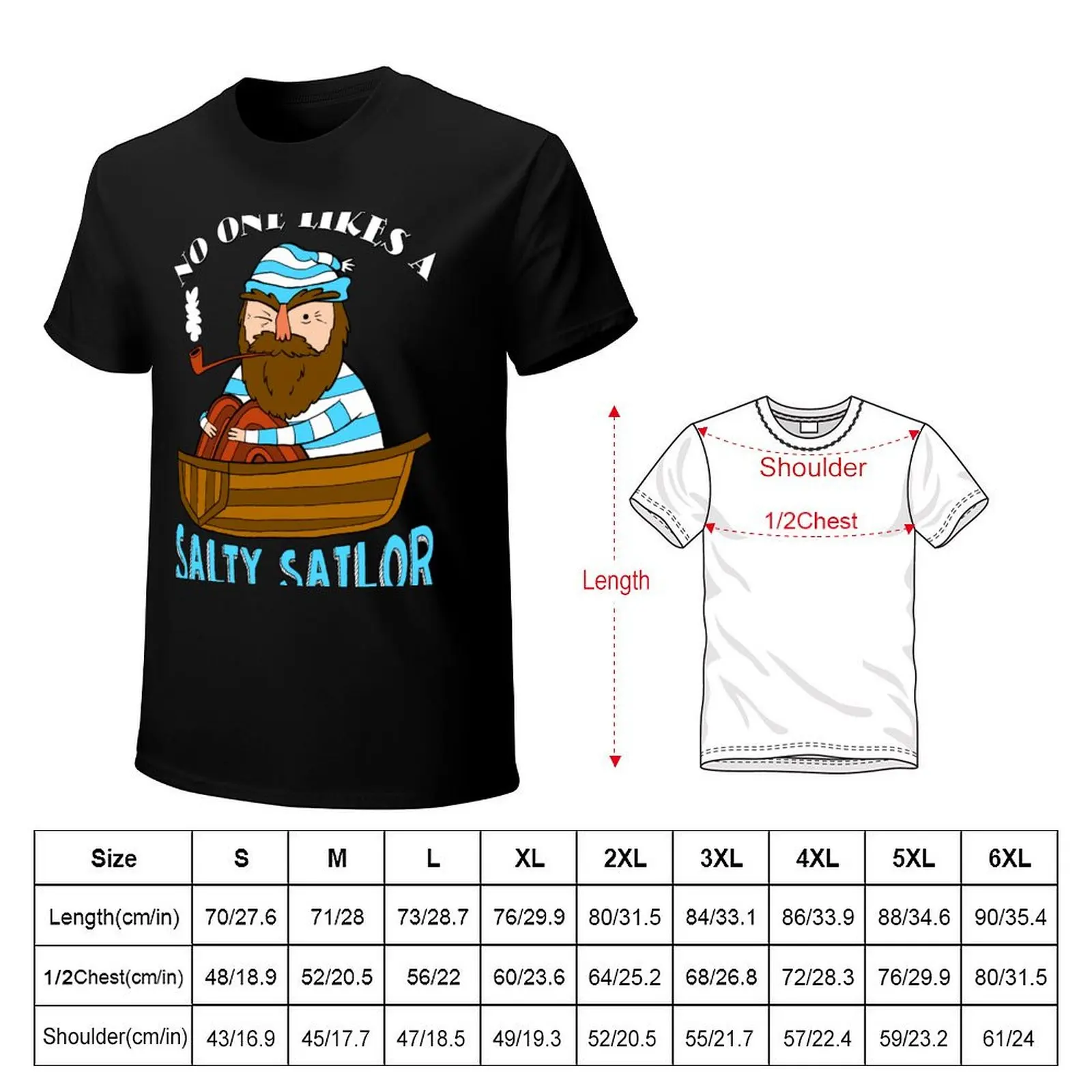 No One Likes A Salty Sailor T-Shirt Work Outdoor T-Shirt for Men
