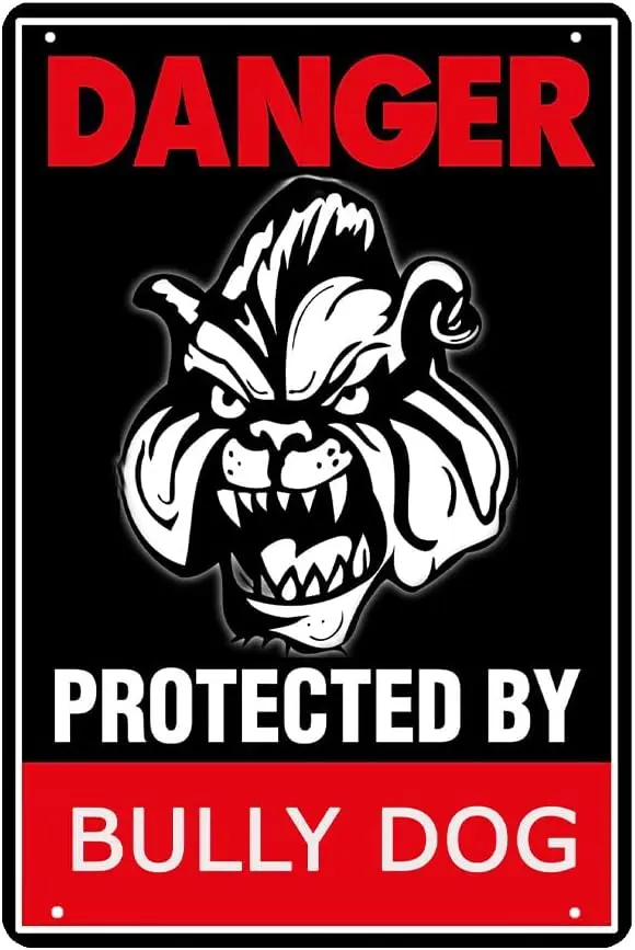 Danger, Protected By Bully Dog, Warning Sign, Reminder Metal Tin Sign, Vintage Outdoor Family Farm Decorative Tin