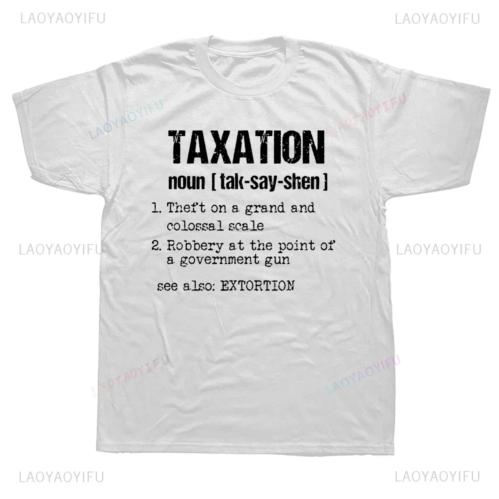 Funny Taxation Is Theft Libertarian Political Tees Fashion Casual Streetwear Hip-hop Hipster Loose O-neck Hot Sale Tops Tshirt