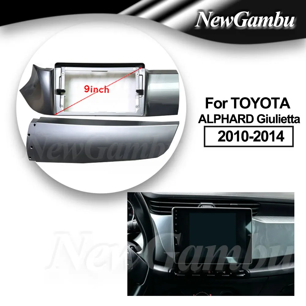NewGambu 9 inch Car Fascia Frame Cable For TOYOTA ALPHARD Giulietta 2010-2014 Frame No Cable Android Screen Panel Frame Fascias