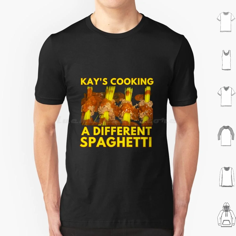 Kay's Cooking A Different Spaghetti T Shirt 6xl Cotton Cool Tee Kays Cooking A Different Spaghetti Kays Cooking Cooking Kay