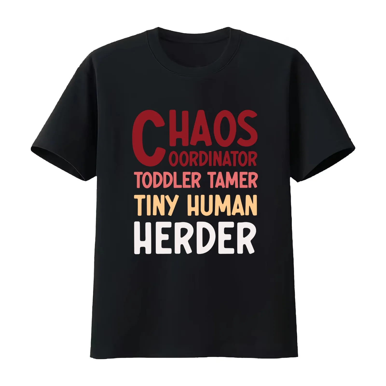 chaos coordinator toddler tamer tiny human herder T-Shirt Summer Casual Cotton Tee Oversized Streetwear Tops Unisex Men Women