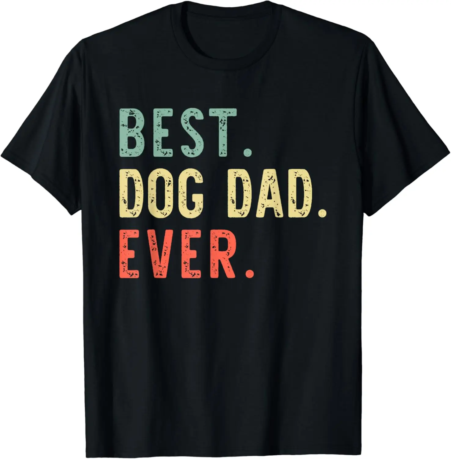 

Best Dog Dad Ever Daddy Retro Vintage T-Shirt