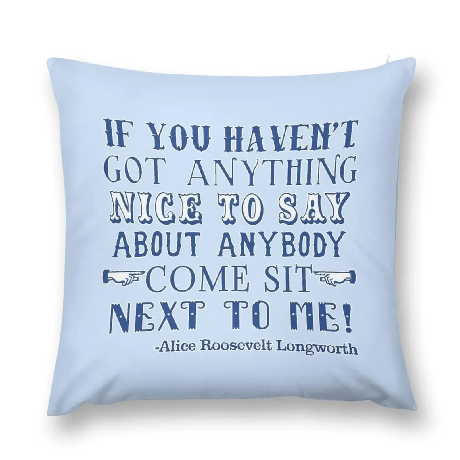 If You Havent Got Anything Nice to Say Throw Pillow Christmas Throw Pillows Covers Sofa Cushions pillow