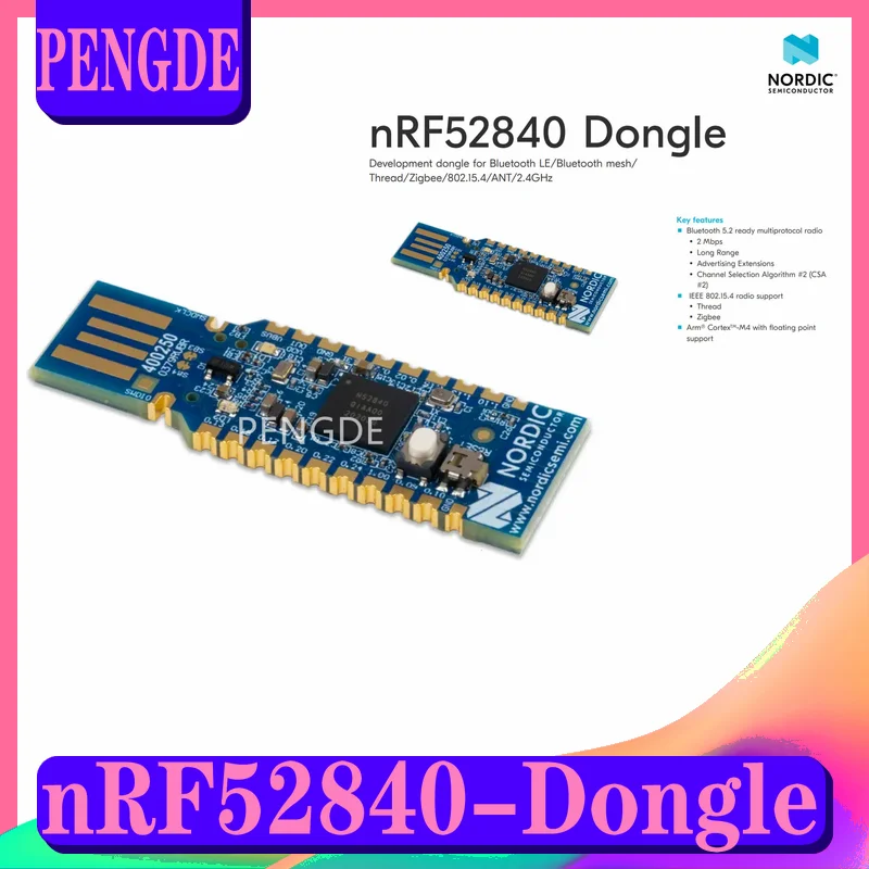 

nRF52840-Dongle Designed for nRF Connect for Desktop Bluetooth 5.3 Bluetooth mesh Thread Zigbee 802.15.4 ANT and 2.4 GHz