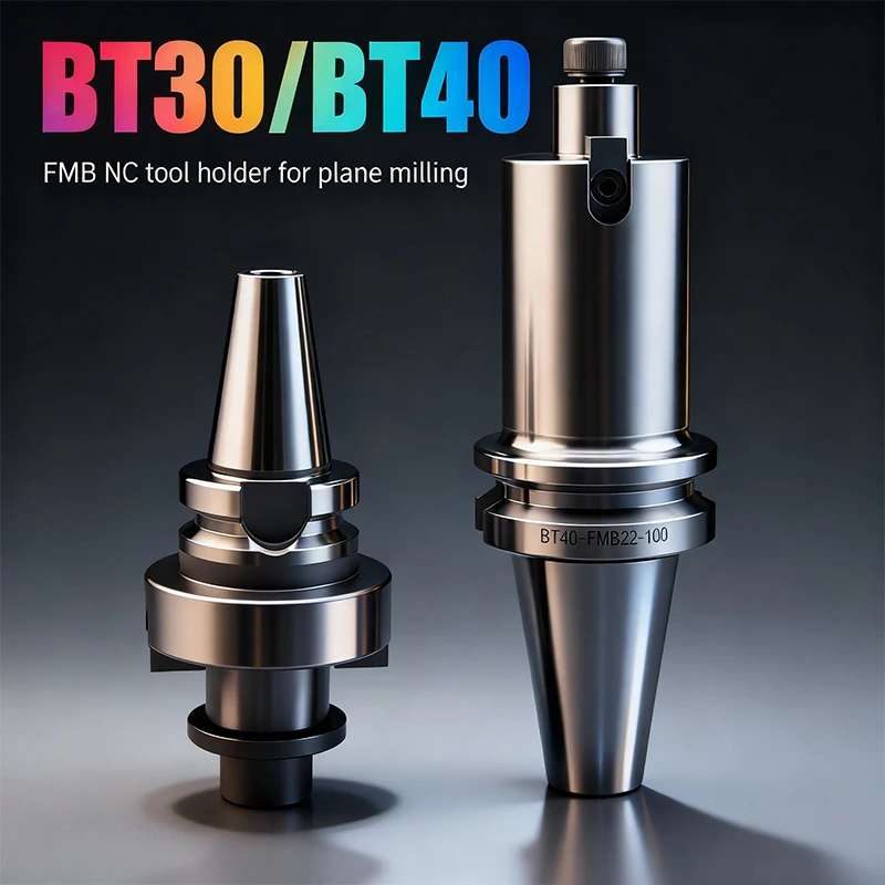 CNC Usinagem Centro Torno Ferramenta Suporte, Face Fresa Bap, BT30, BT40-FMB, FMB16, 22, 27, 32, 40, 45L, 60L, 100L, 150L