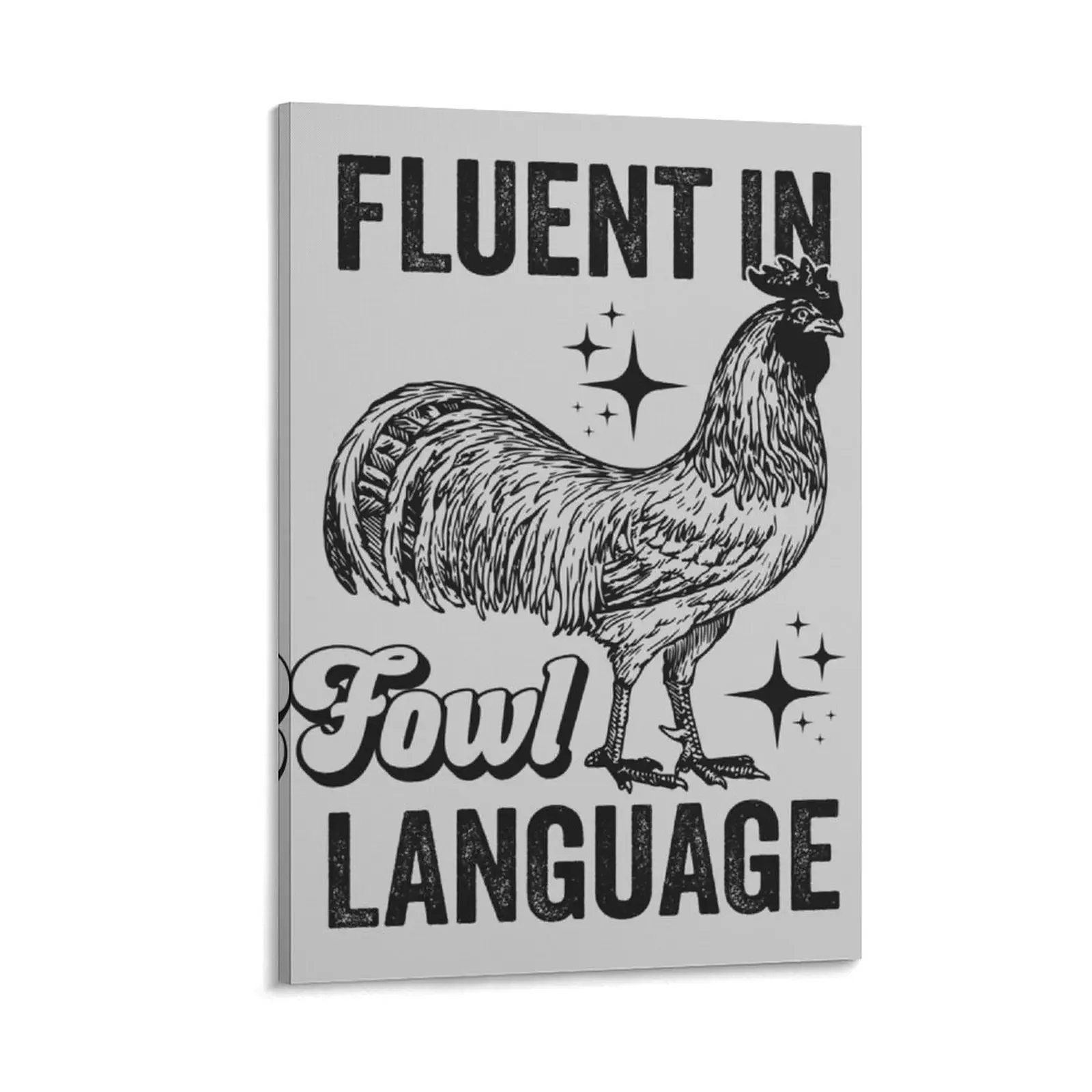 

Fluent in Fowl Language - Funny Swearing Canvas Painting room decorations for men Paintings pictures for wall