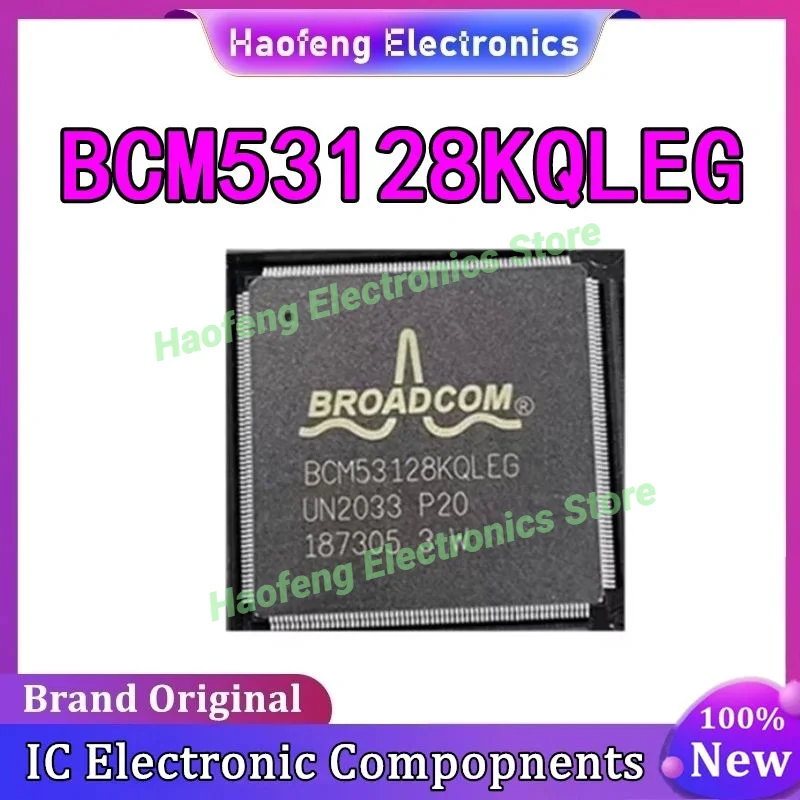 Оригинал в наличии, новый BCM53128KQLEG BCM53128 LQFP256