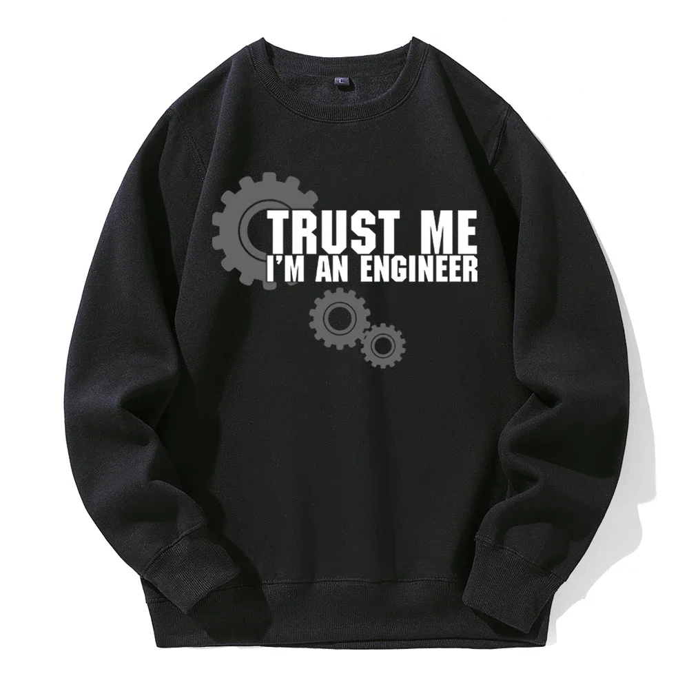 

Trust Me I'M Engineer Printing Men Hoodies Crew Neck Basic Warm Hoody Loose Oversize Spandex Hoodie Casual All Match Sweatshirt