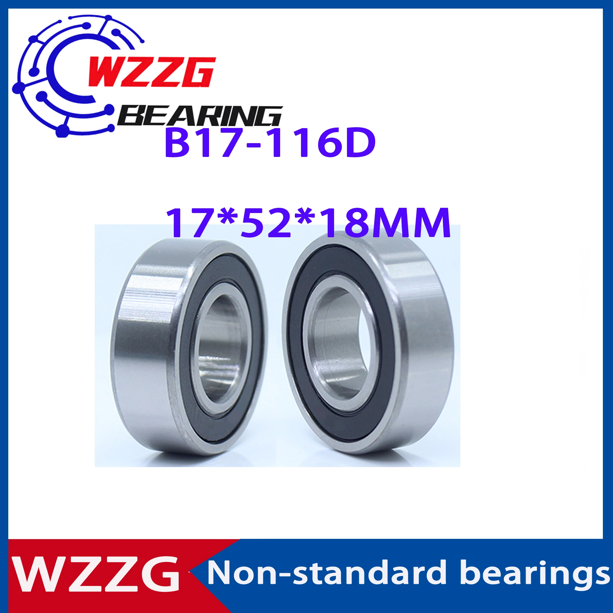 WZZG B17-107D B16-116D High Quality Car Generator Bearing Non-Standard Bearing 17*47*18 mm 17*52*18 mm