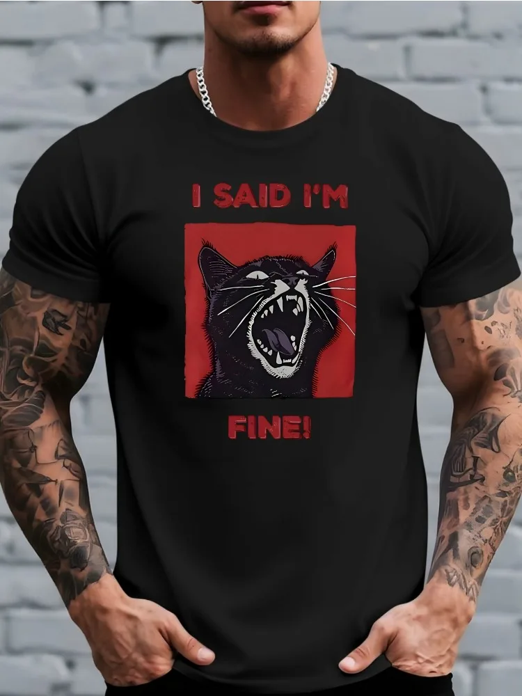 I Said Im Fine Angry Black Cat Graphic Mens Crew Neck Soft Cotton Short Sleeve Funny Slogan Casual Daily Streetwear Basic Tees