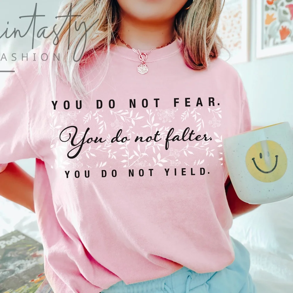 النساء التي لا تتناثر. لا تحتاج إلى تي شيرت، تي شيرت بعض اقتباسات، بعض البضائع، تي شيرت A Court of Thorns and Roses، SOME ti