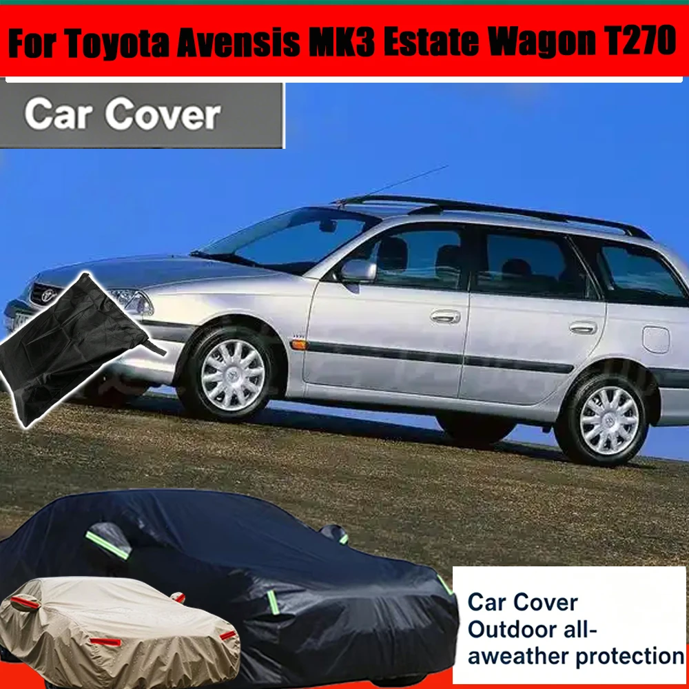 

Outdoor Protection Full Car Cover Snow Cover Sunshade Waterproof Dustproof For Toyota Avensis MK3 Estate Wagon T270 2009-2019