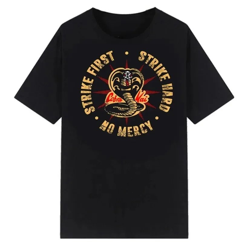 Trendy Cobra Kai Men Tees The Karate Kid Male Tshirt Hombre Fashion Tops Karate Kid Strike First Strike Hard No Mercy Masculinas