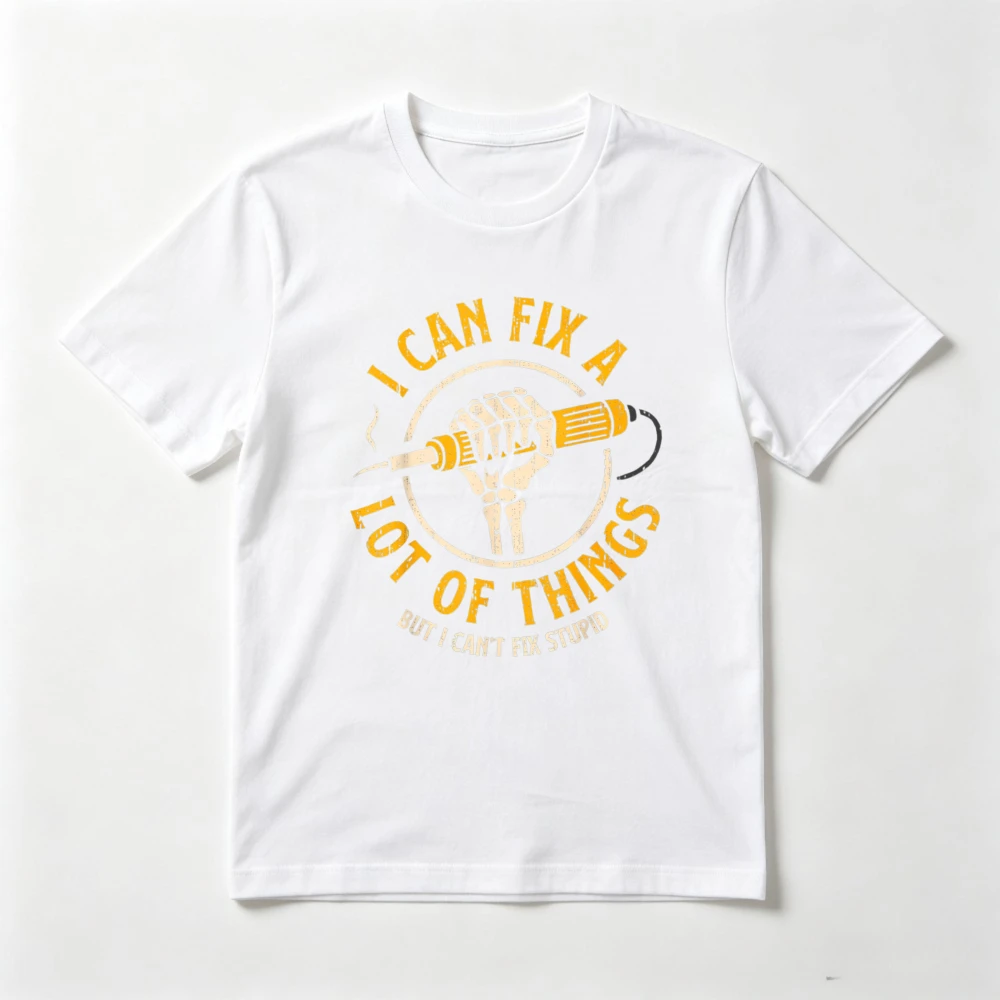 I Can Fix A Lot of Things But I Can't Fix Stupid Joke Meme T-Shirt Short Sleeve Harajuku Casual Fashion Loose Man Women Tshirt