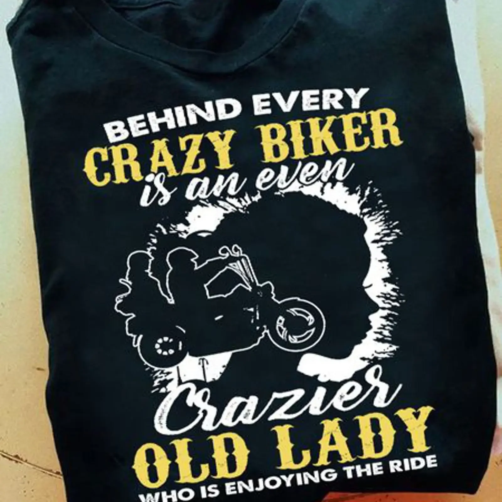 behind every crazy biker is an even crazier old lady who enjoying the ride silhouette girl motorcycle vintage Washed Stretched
