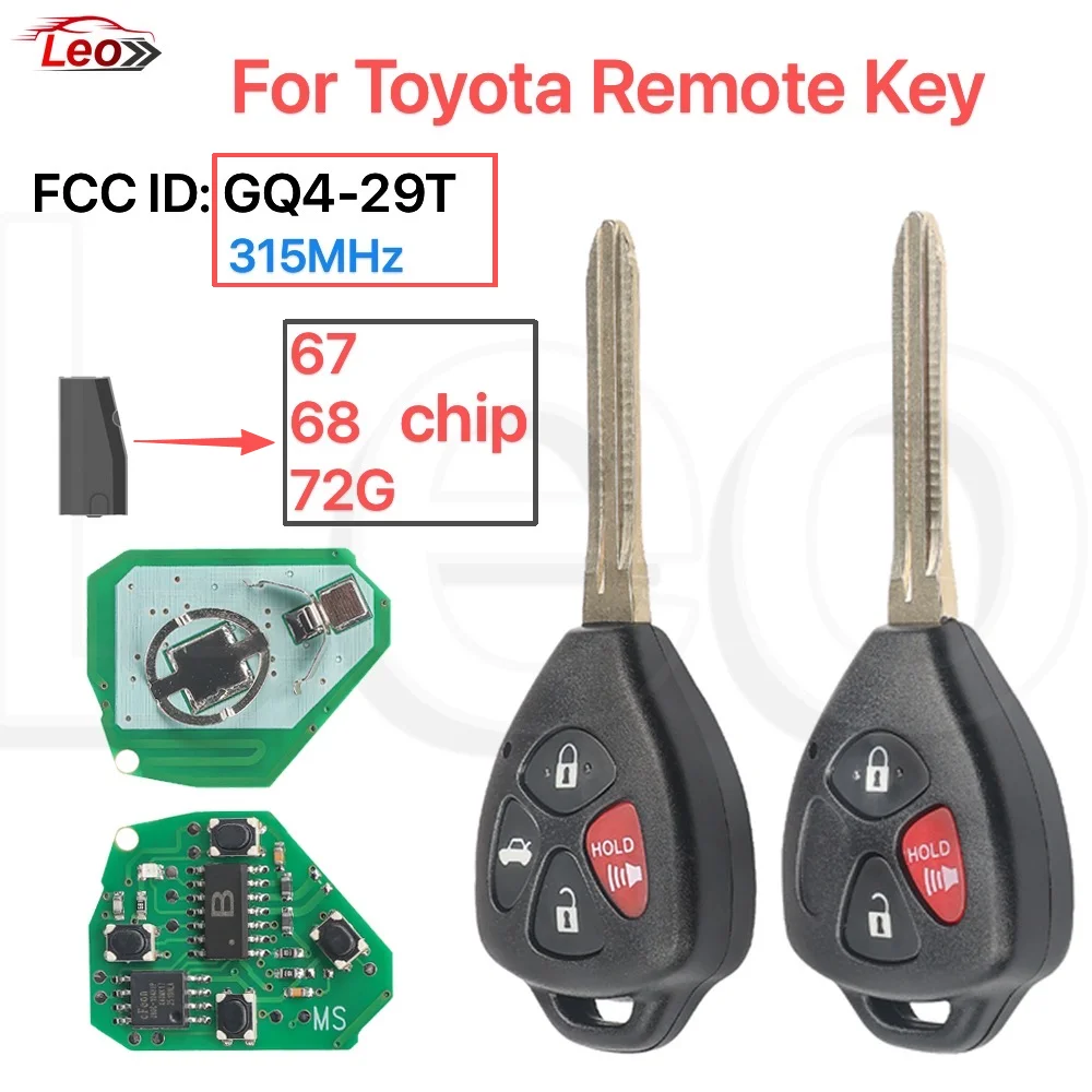 

Leo FCC ID:GQ4-29T For Toyota Corolla Venza Camry 2009-2015 car remote key 3/4buttons TOY48 blade 315MHz 67/68/72G-chip