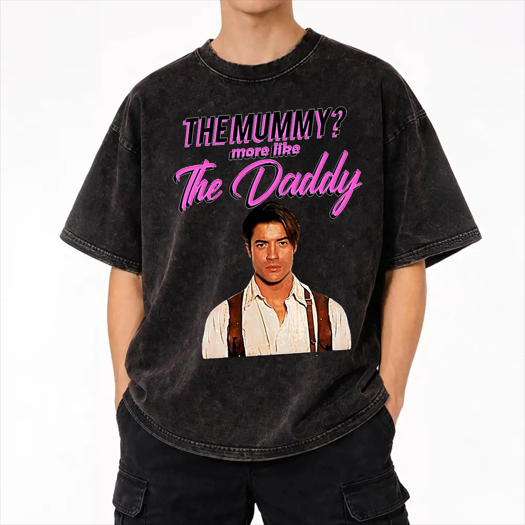 Brendan Fraser The Mummy More Like the Daddy  T Shirt Hip Hop Washed Short Sleeve Harajuku T-Shirt  Casual Men Women Streetwear