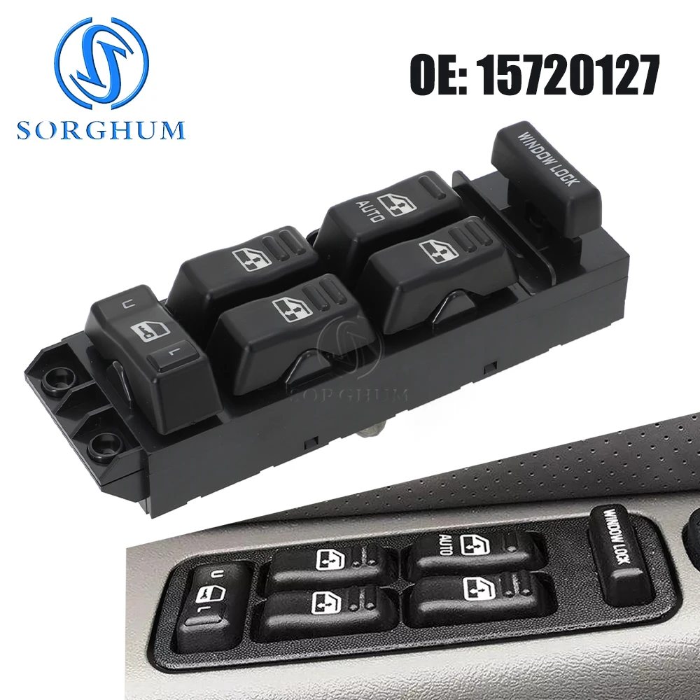 SORGHUM New Electric Window Master Switch 15720127 For GMC Sierra Yukon Chevrolet Suburban Avalanche Tahoe 15062650 15045085