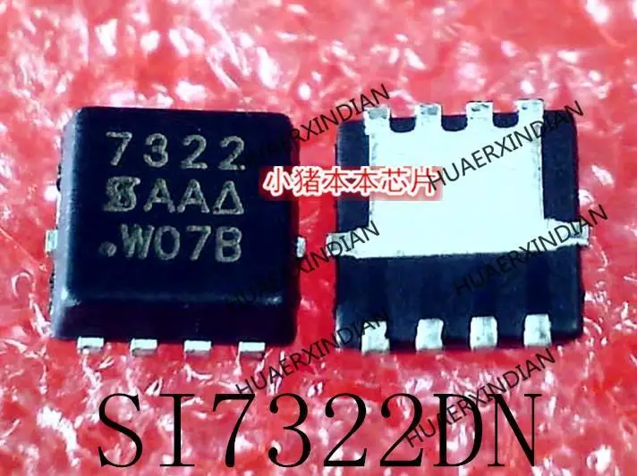 New Original SI7322DN-T1-GE3 SI7322DN 7322 DFN-8 In Stock