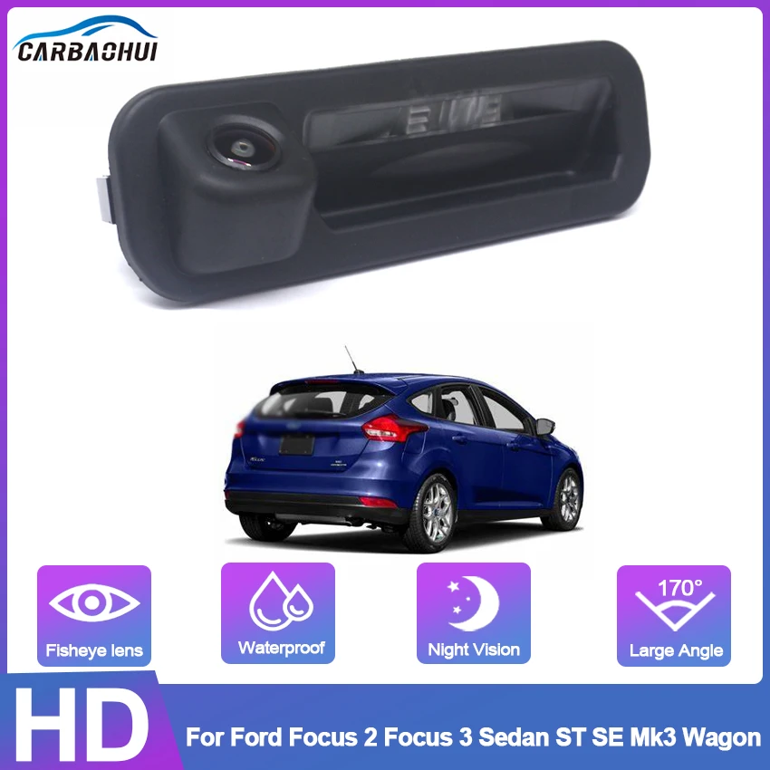 

Waterproof Dynamic Trajectory Trunk Handle Camera Full HD CCD Night Vision For Ford Focus 2 Focus 3 Sedan ST SE Mk3 Wagon