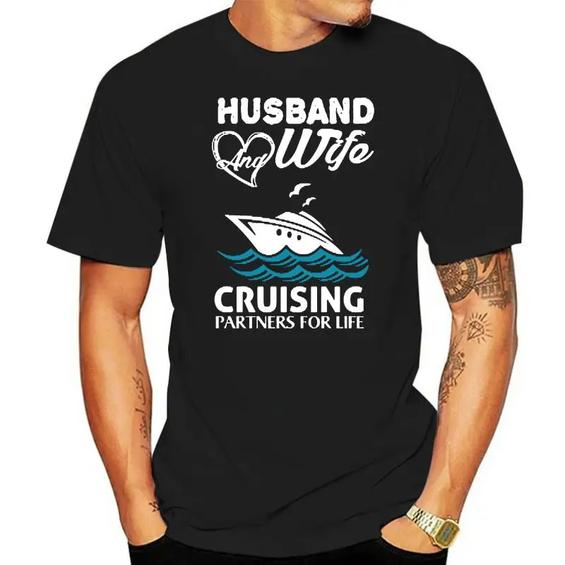 Men t shirt Husband And Wife Cruising Partners For L tshirts Women t-shirt