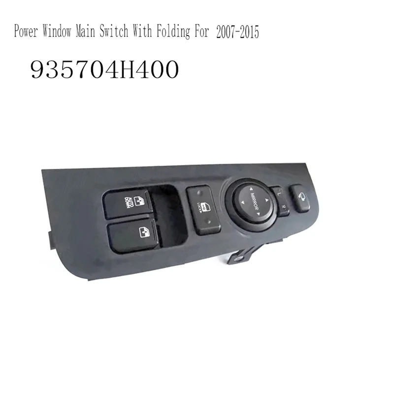 

For Hyundai I800 Imax H1 Starex 2007-2015 935704H400 Power Window Main Switch With Folding Window Glass Lifter Lift Function