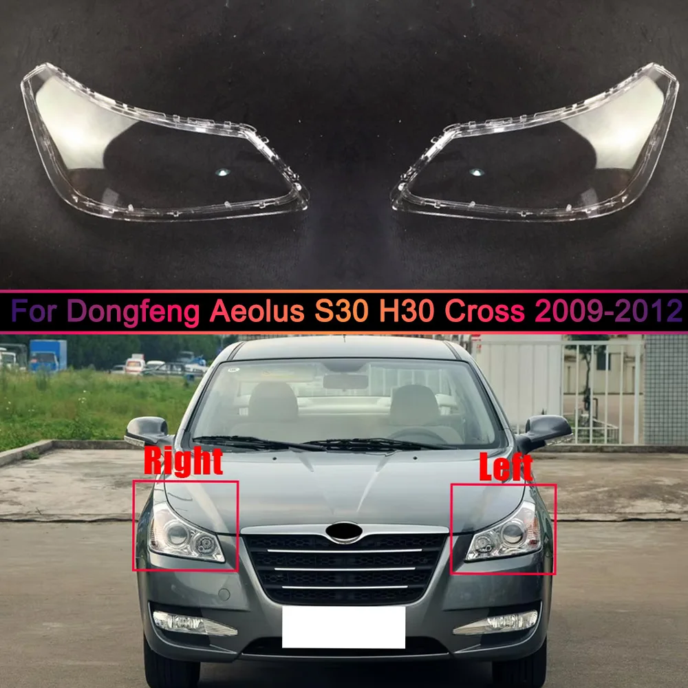 

Для Dongfeng Aeolus S30 H30 Cross 2009-2012: Прозрачная крышка фары, плафон, корпус фары, маска, линза, плексиглас