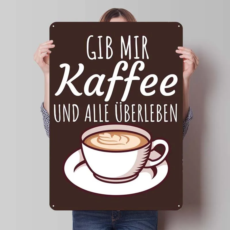 Gib Mir Kaffee Metal Sign Food Poster Art Mural Tinplaque Sign for Dining Bar Home Kitchen Wall Art Decoration Retro House Decor