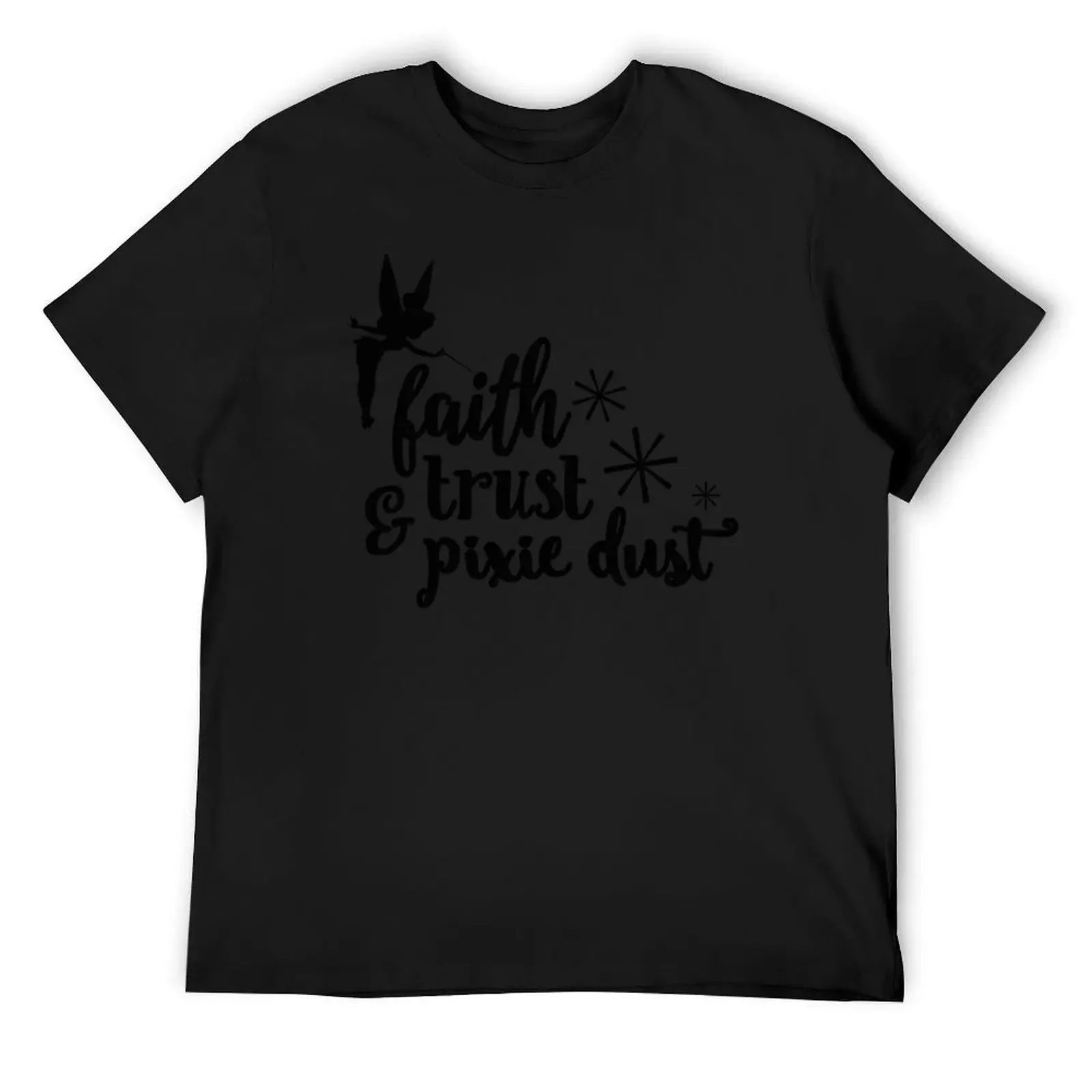 Faith, Trust, & Pixie Dust - White T-Shirt plain rapper graphic tees mens workout shirts