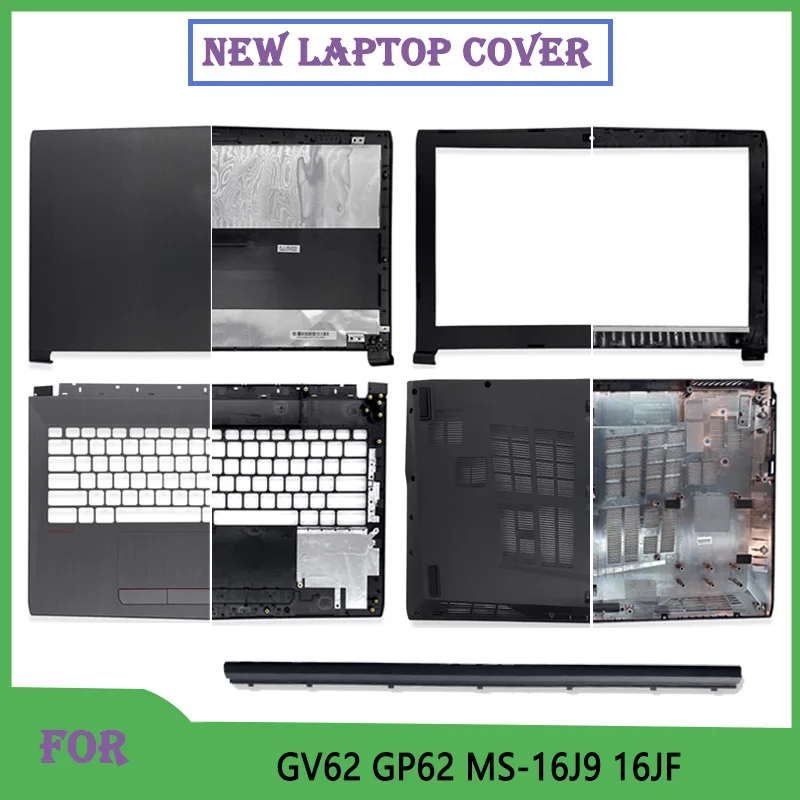 

New For GP62 6QG GV62 GL62 6QF GP62MVR MS-16J9 Replace Laptop LCD Back Cover Front Bezel Palmrest Upper Bottom Case Hingecover