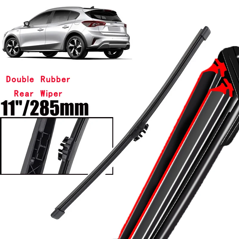 

Car Wiper 11" Rear Wiper Blade For Ford Focus MK4 2018 - 2023 Windshield Windscreen Clean Tailgate Window Car Rain Brush