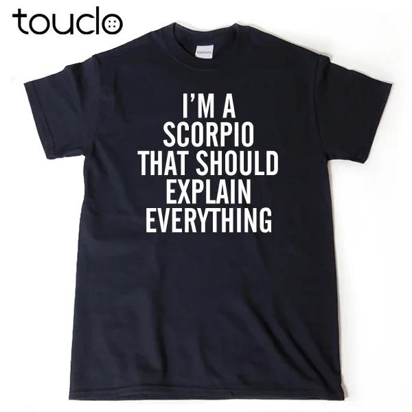 

Новая футболка «Я скорпион, которая должна объясняю все», футболка с астрологическим зодиаком, футболка унисекс S-5Xl Xs-5Xl, подарок на заказ