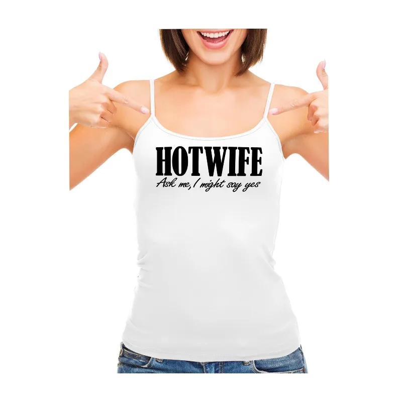 Knaughty Knickers Hotwife - Ask Me I Might Say Yes - Hot Wife Swinger Vixen White Camisole Tank Top Adult Flirty Fun Crop Top