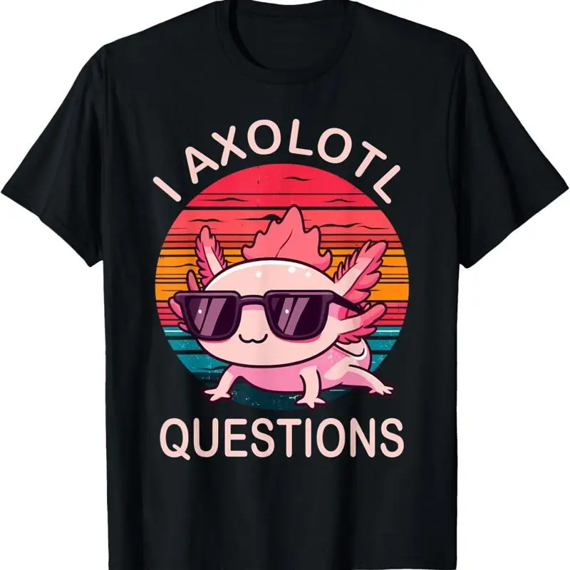 Funny I Axolotl Questions s Wearing a Sunglasses T Shirt