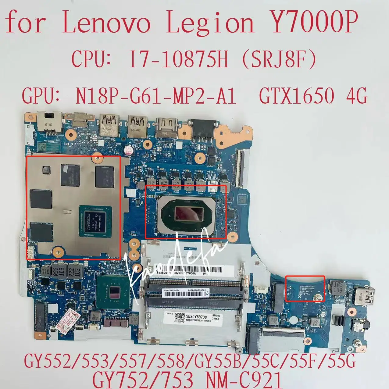 NM-C921 Mainboard For Lenovo Legion Y7000P 2020 Laptop Motherboard CPU:I7-10875H GPU:N18P-G61-MP2-A1 GTX1650 4G FRU:5B20Y89738