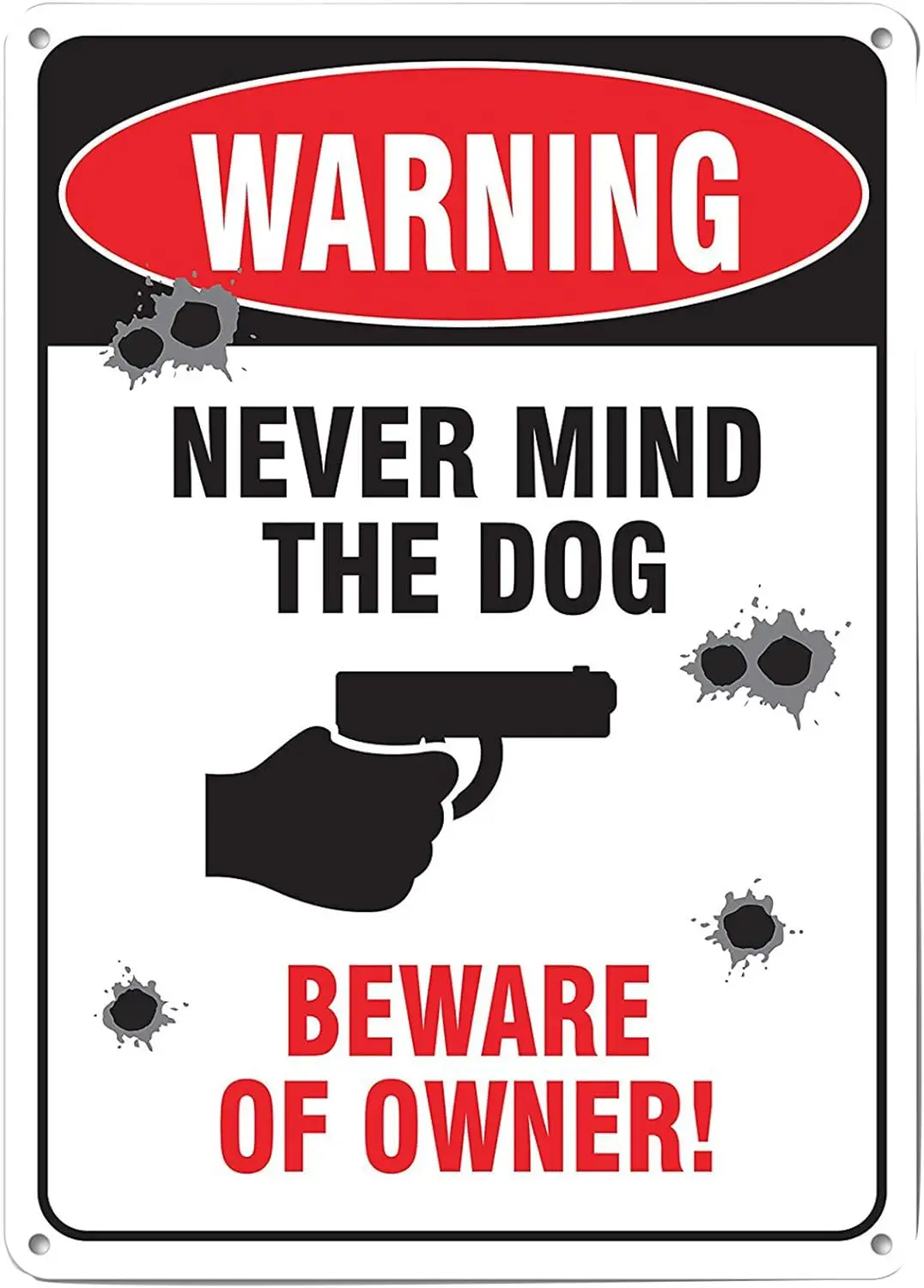 SIGNT Warning Never Mind The Dog Beware of Owner Guns Sign Art Decor Tin Safety Signs Reto Vintage Metal Tin Sign Signs 8 X 12In