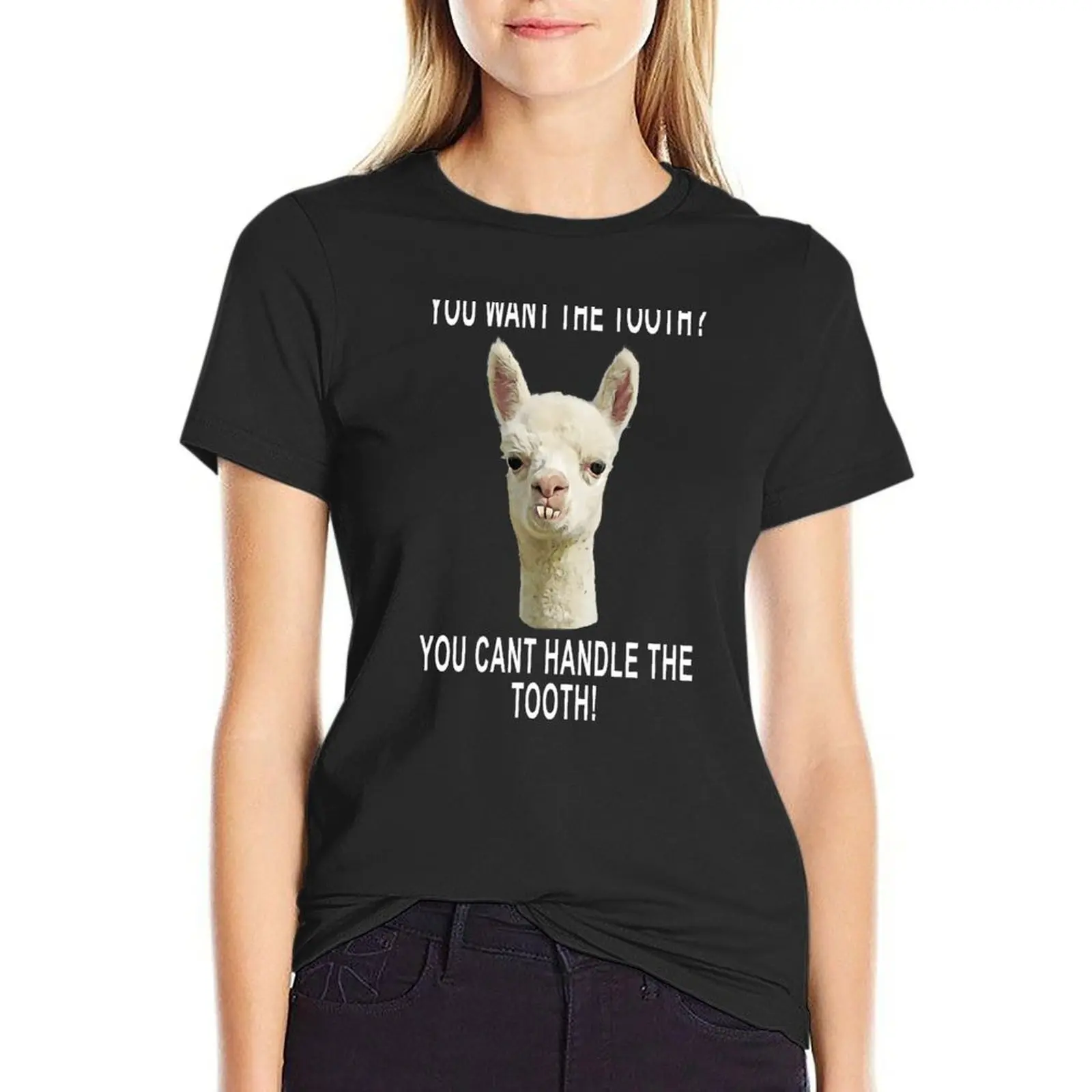 You Can't Handle the Tooth Joke Llama Funny Design T-Shirt korean fashion graphics Aesthetic clothing Summer Women's clothing