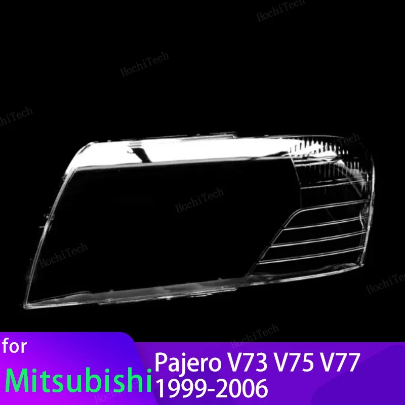 

For Mitsubishi Pajero V73 V75 V77 V60 NM NP Exceed 3200 99-06 Transparent Housing Front Headlights Lens Shell Cover Lampcover