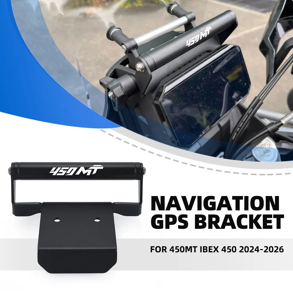 

For CFMOTO 450MT IBEX 450 2024-2025-2026 Motorcycle Cellphone Phone GPS Navigation Mount Bracket Accessories 450 MT IBEX450