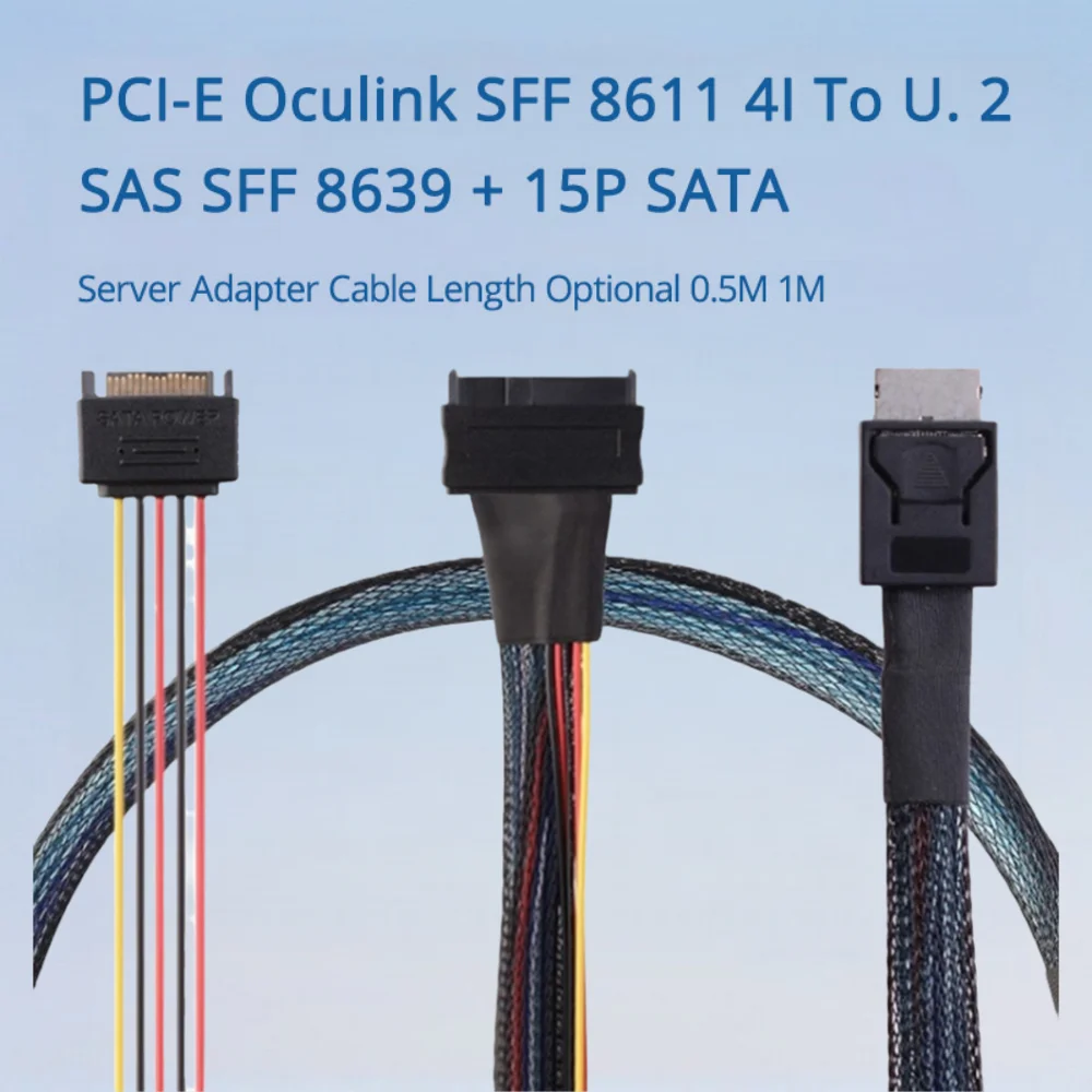 

PCI-E Oculink SFF 8611 4I To U. 2 SAS SFF 8639 + 15P SATA Server Adapter Cable Length Optional 0.5M 1M