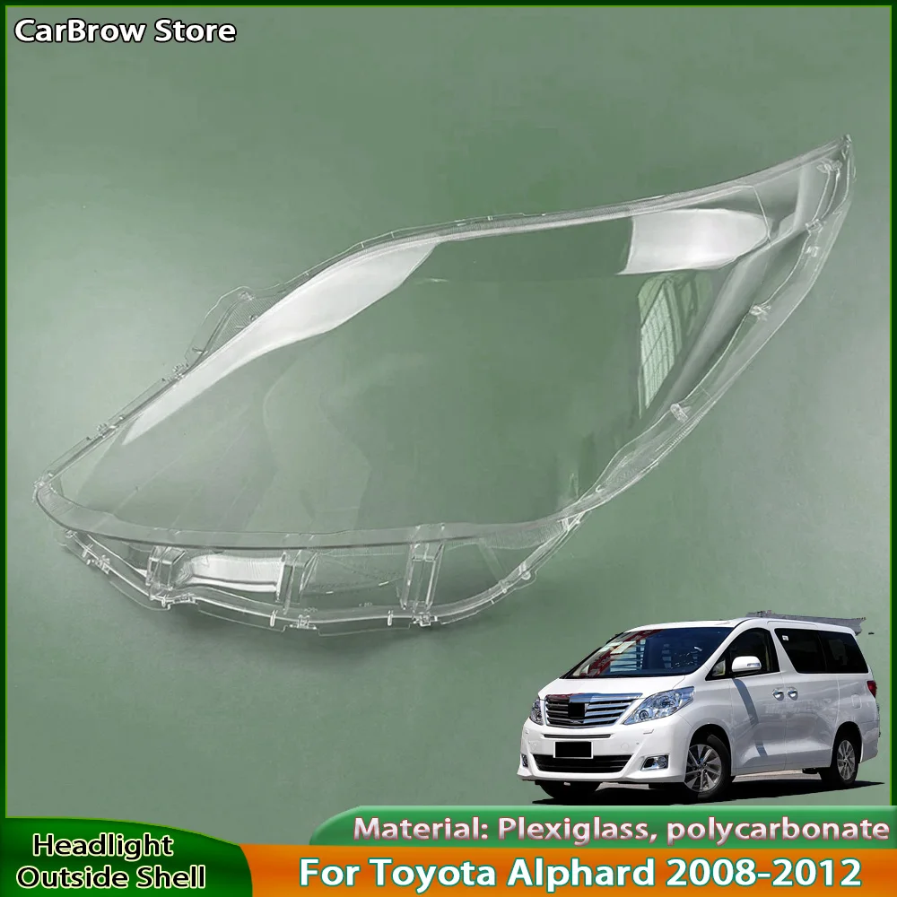 

For Toyota Alphard 2008 2009 2010 2011 2012 Front Headlamp Cover Transparent Lampshade Headlight Shell Lamp Shade Plexiglass