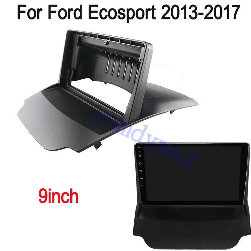 2 Din 9 Inch Car Radio Installation DVD GPS Mp5 Plastic Fascia Panel Frame for Ford Ecosport 2013-2017 Dash Mount Kit