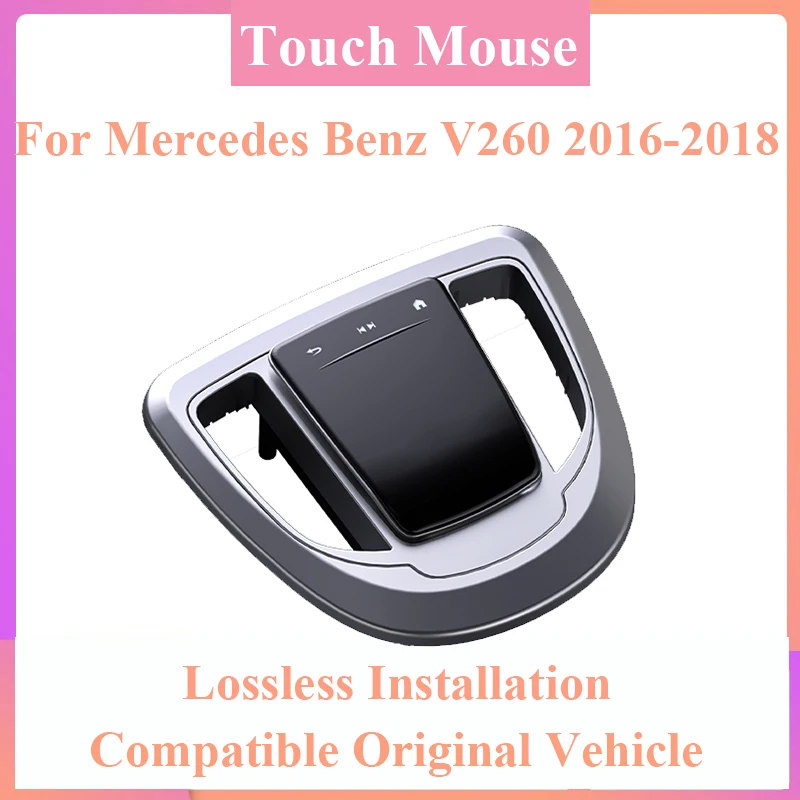 

Old To New Interior Central Control Touch Mouse Trim Panel Easy Installation For Mercedes Benz V260 2016-2018 Car Mouse Button