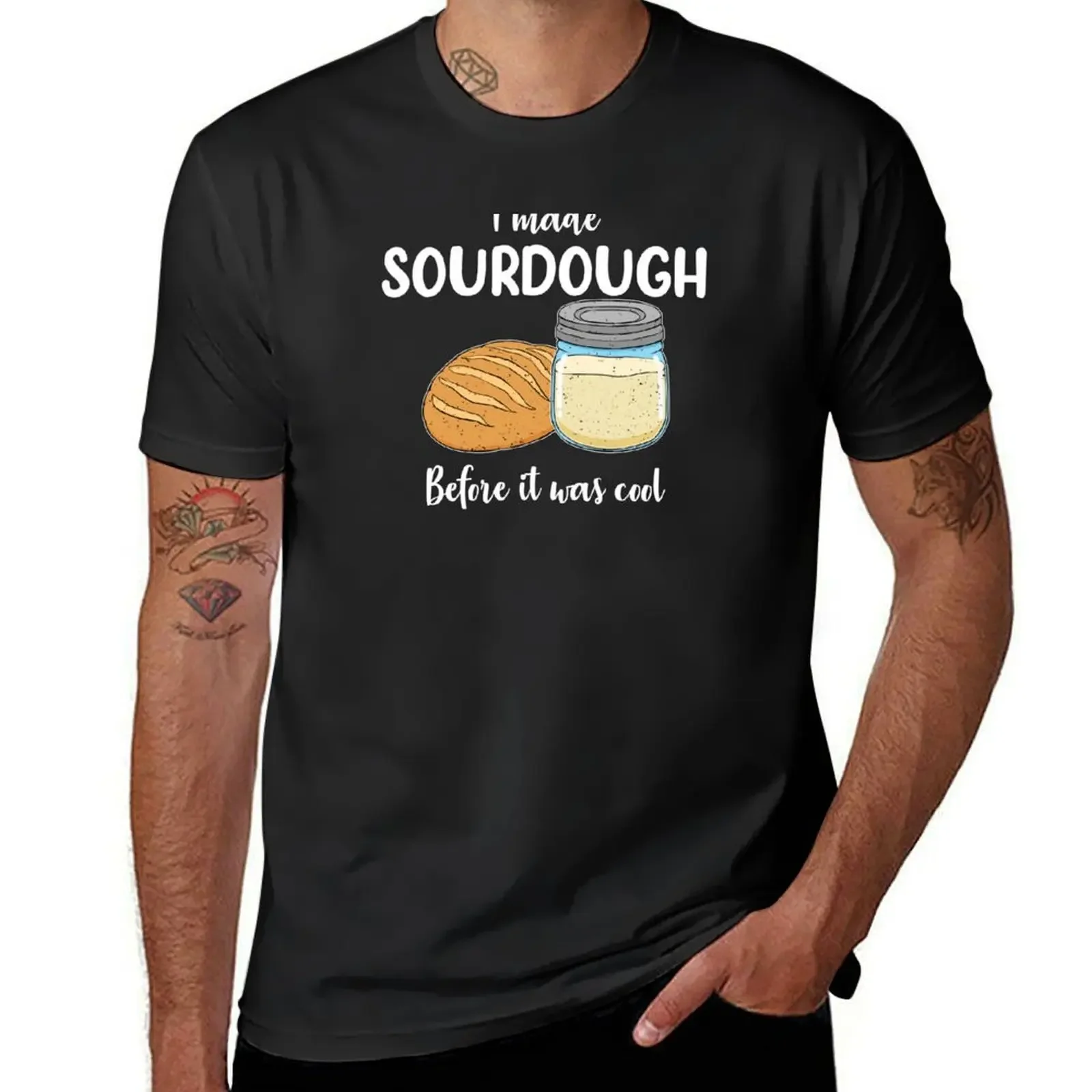 Sourdough Baker I Made Sourdough Before it Was Cool print T-Shirt shirts graphic tee sports fans heavy weight t shirts for men