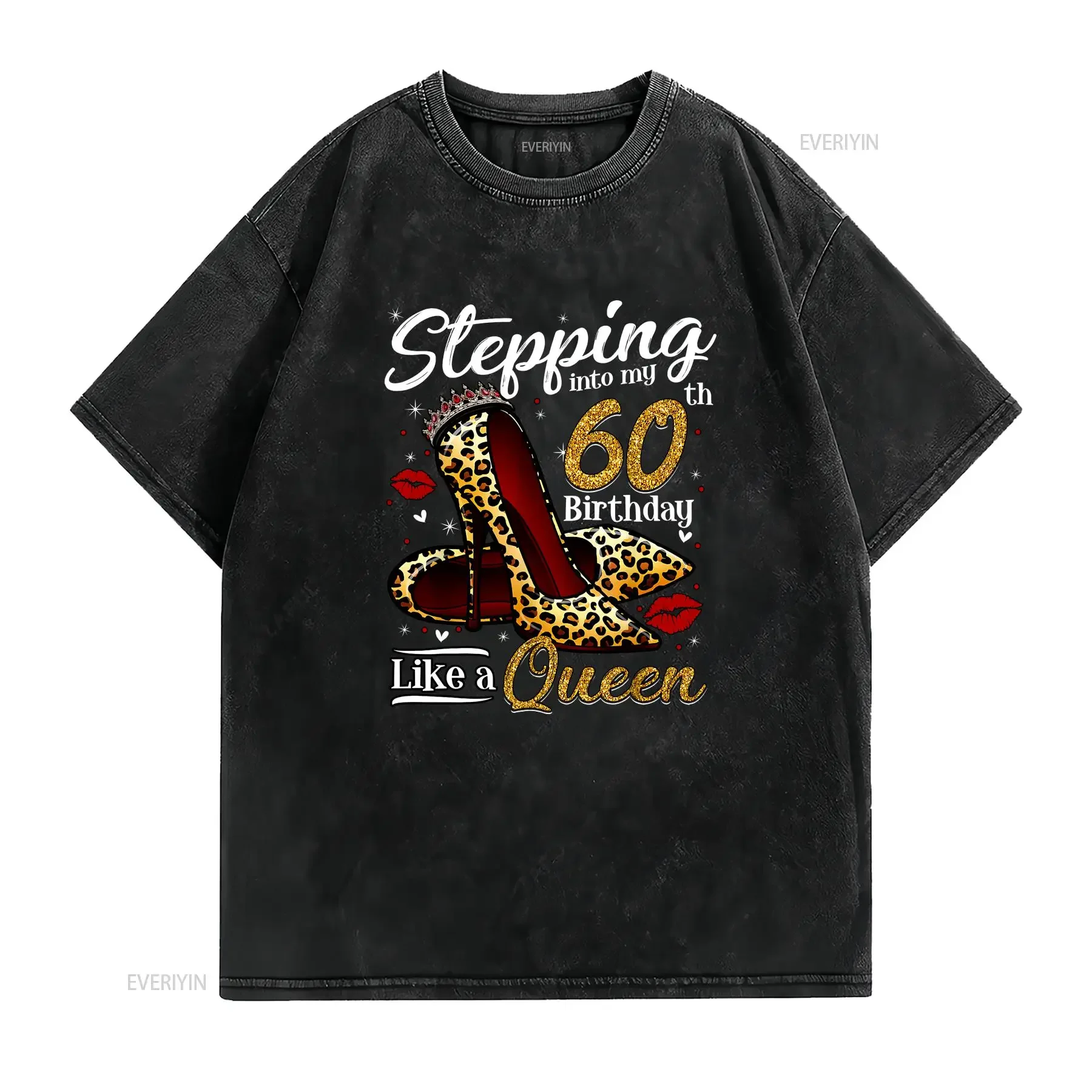 High Heels Stepping Into My 60th Birthday 60 and Fabulous T Shirt  vintage Washed Slightly Unisex Comfortable graphic