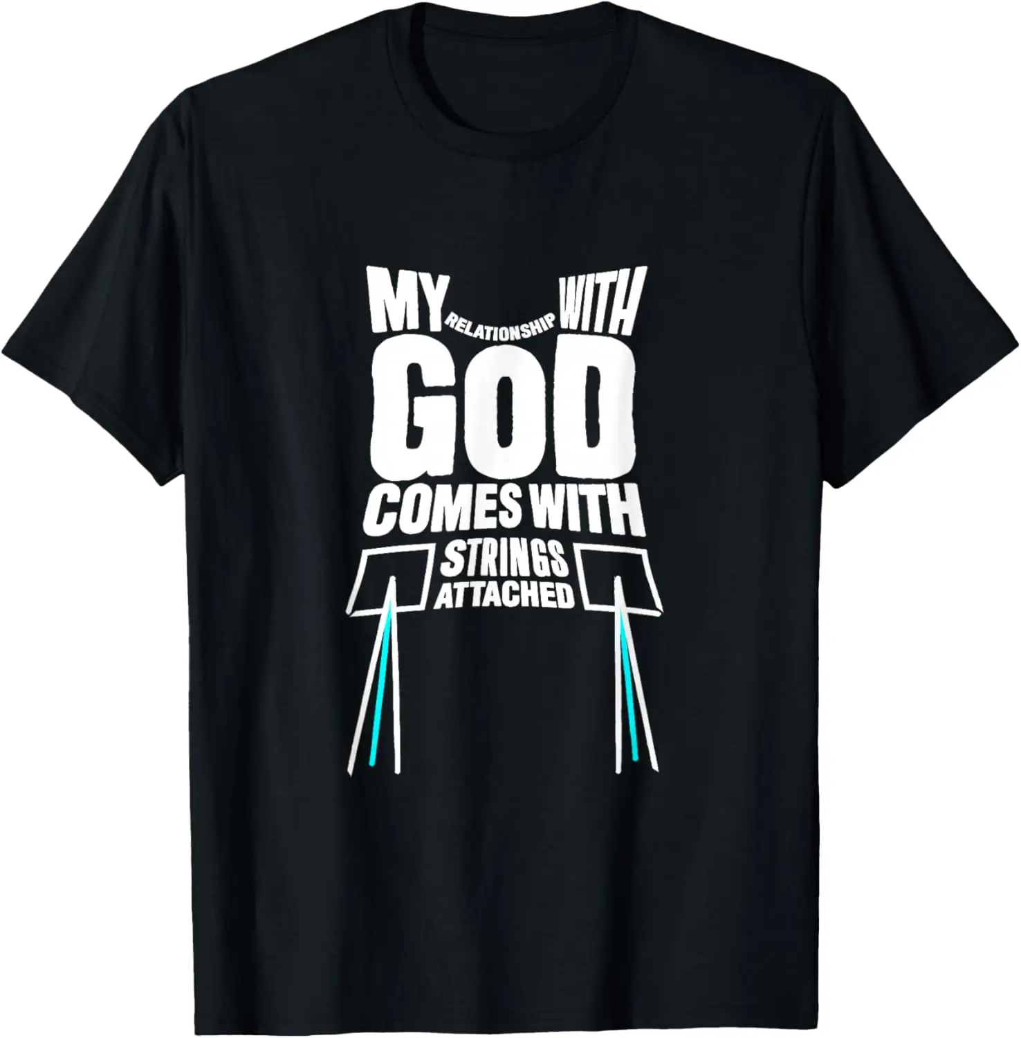 

Tzitzit My Relationship with GOD Comes with Strings Attached T-Shirt