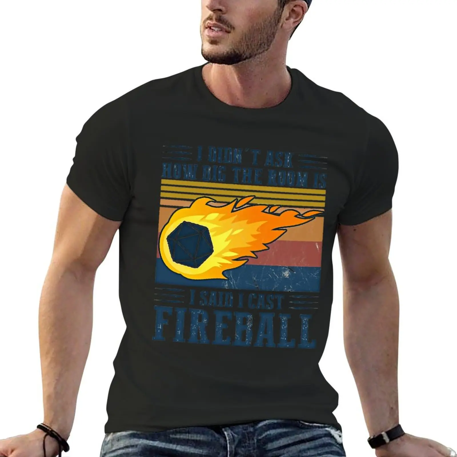 I Didn't Ask How Big The Room Is I Said I Cast Fireball Vintage Retro T-Shirt customs Short sleeve tee men